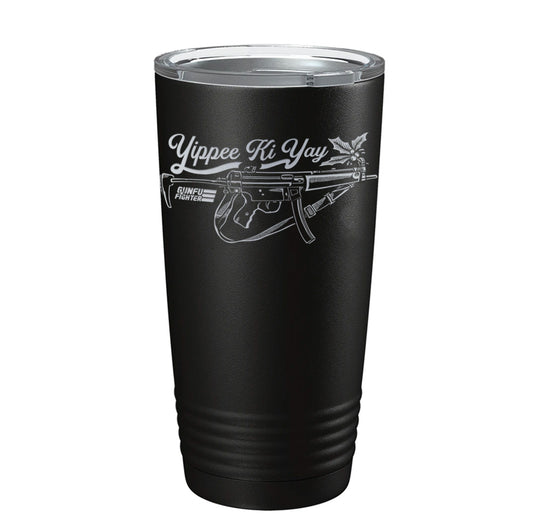 Yippee Ki Yay Laser Tumbler